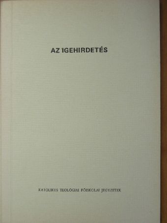 Dr. Söveges Dávid - Az igehirdetés [antikvár]
