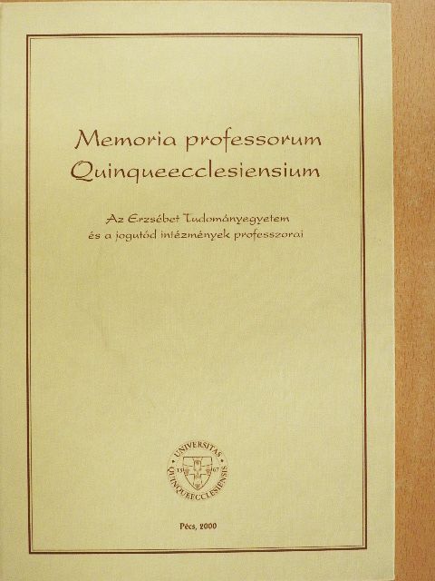 Ádám Antal - Memoria professorum Quinqueecclesiensium [antikvár]