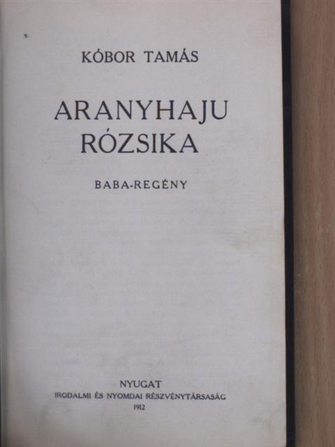 Kóbor Tamás - Aranyhaju Rózsika [antikvár]