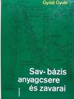 Gyódi Gyula - Sav-bázis anyagcsere és zavarai [antikvár]