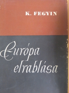 K. Fegyin - Európa elrablása [antikvár]