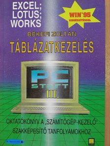 Békefi Zoltán - Táblázatkezelés. Excel, Lotus, Works /Win '95/ [antikvár]