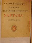 Abonyi Árpád - A Fehér Kereszt Országos Lelenczház Egyesület Naptára az 1905-ik évre [antikvár]