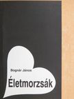 Bognár János - Életmorzsák [antikvár]
