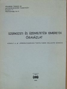 Rubik P. Pál - Szerkezeti és üzemeltetési ismeretek [antikvár]