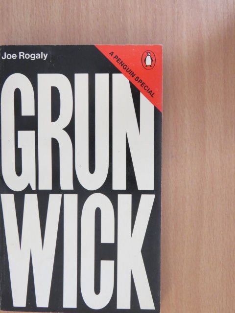 Joe Rogaly - Grunwick [antikvár]