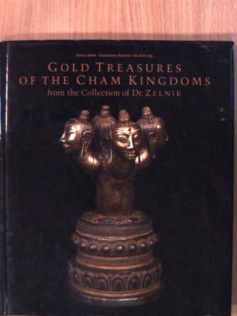 Dr. József Takács - Gold Treasures of the Cham Kingdoms I. [antikvár]