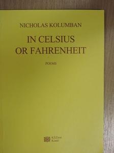 Kolumbán Miklós - In Celsius or Fahrenheit [antikvár]
