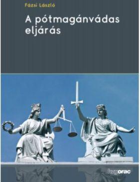 Fázsi László - A pótmagánvádas eljárás