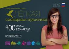 Szöginé Csiszár Ilona - 400 Orosz szókártya - Haladó szinten