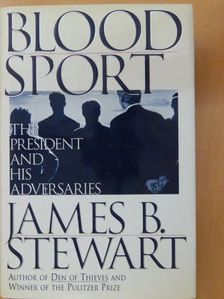 James B. Stewart - Blood Sport [antikvár]