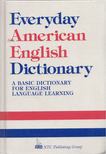 Richard A. Spears (ed.) - Everyday American English Dictionary [antikvár]