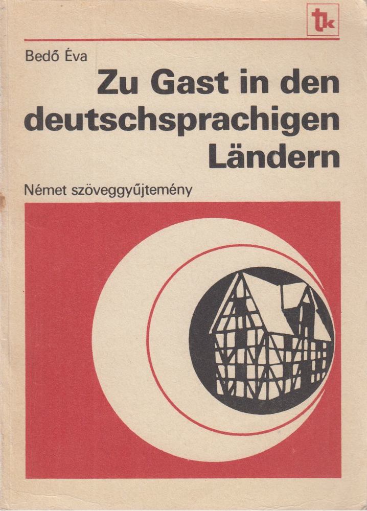 Bedő Éva - Zu Gast in den deutschsprachigen Ländern [antikvár]