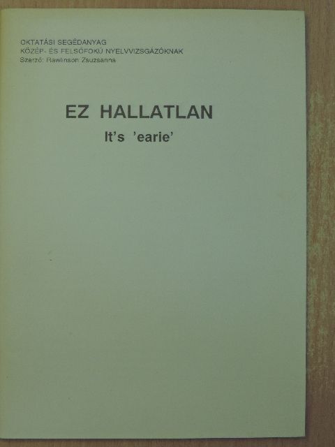 Rawlinson Zsuzsanna - Ez hallatlan! [antikvár]