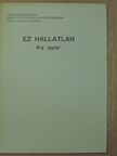 Rawlinson Zsuzsanna - Ez hallatlan! [antikvár]
