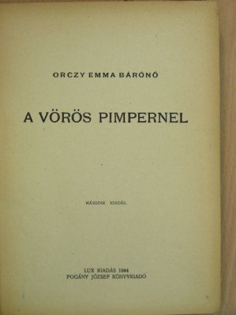 Orczy Emma bárónő - A Vörös Pimpernel [antikvár]