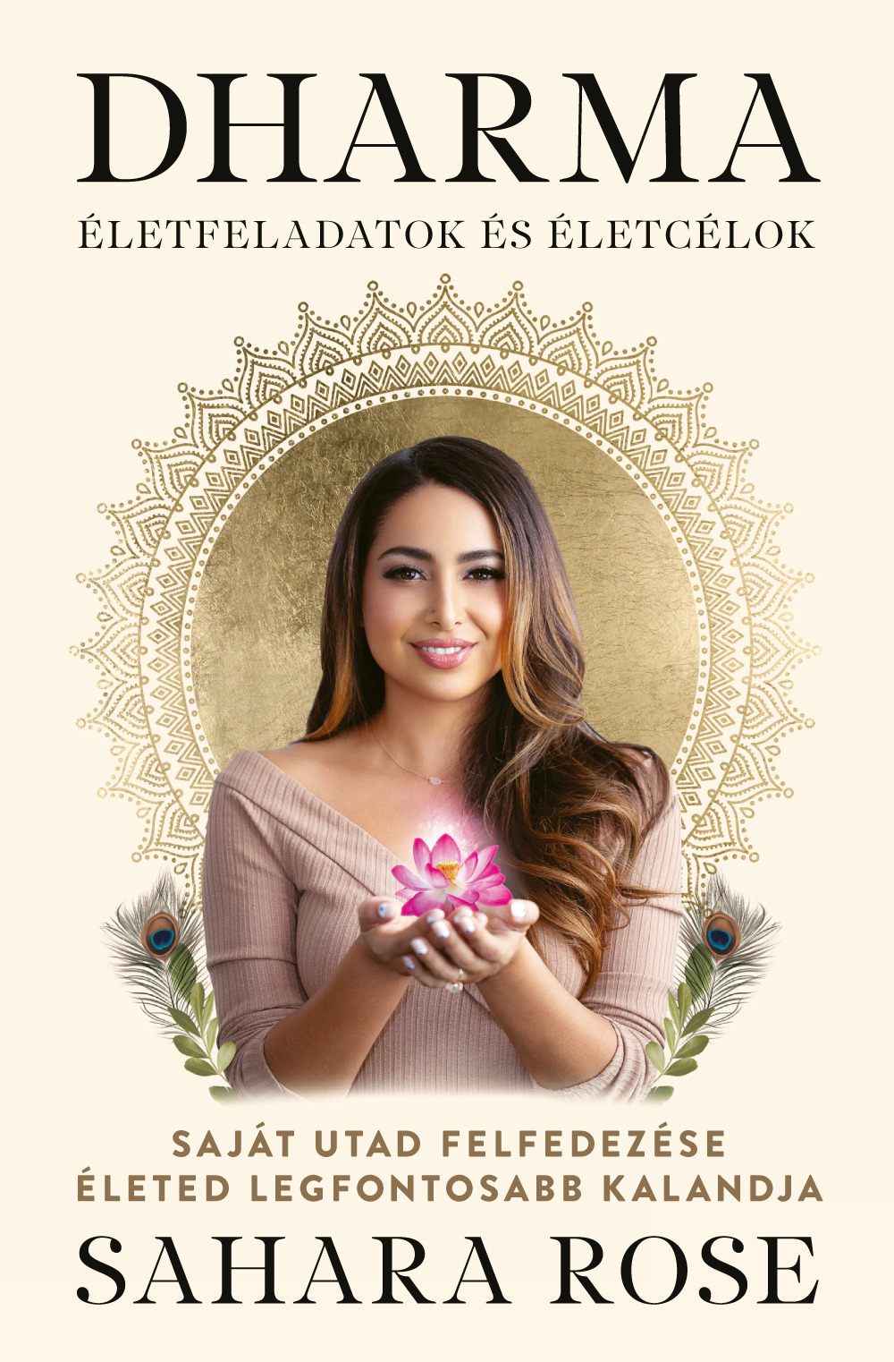 Sahara Rose - DHARMA - életfeladatok és életcélok [eKönyv: epub, mobi]