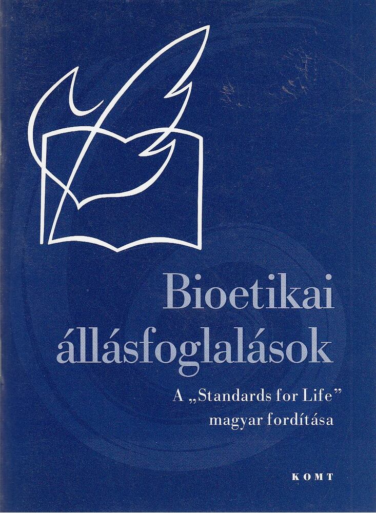 Bioetikai állásfoglalás [antikvár]