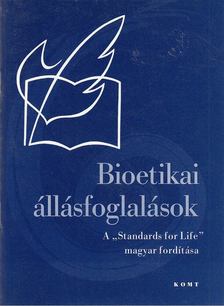 Bioetikai állásfoglalás [antikvár]