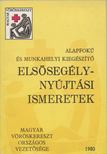 ILLÉS BÉLA - Alapfokú és munkahelyi kiegészítő elsősegélynyújtási ismeretek [antikvár]