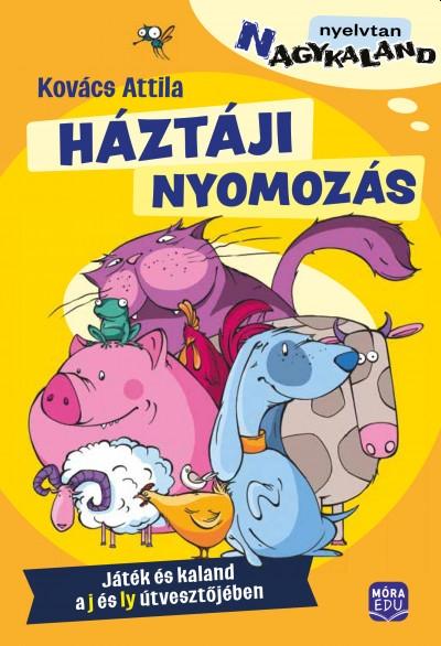KOVÁCS ATTILA - Háztáji nyomozás