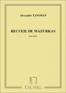TANSMAN, ALEXANDRE - RECUEIL DE MAZURKAS (1918-1928) POUR PIANO