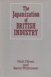 Nick Oliver, Barry Wilkinson - The Japanization of British Industry [antikvár]