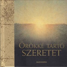 Helen Exley - Örökké tartó szeretet [antikvár]