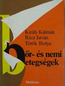 Király Kálmán - Bőr- és nemi betegségek [antikvár]