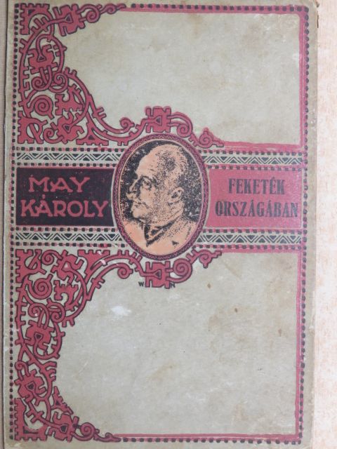May Károly - A feketék országában [antikvár]