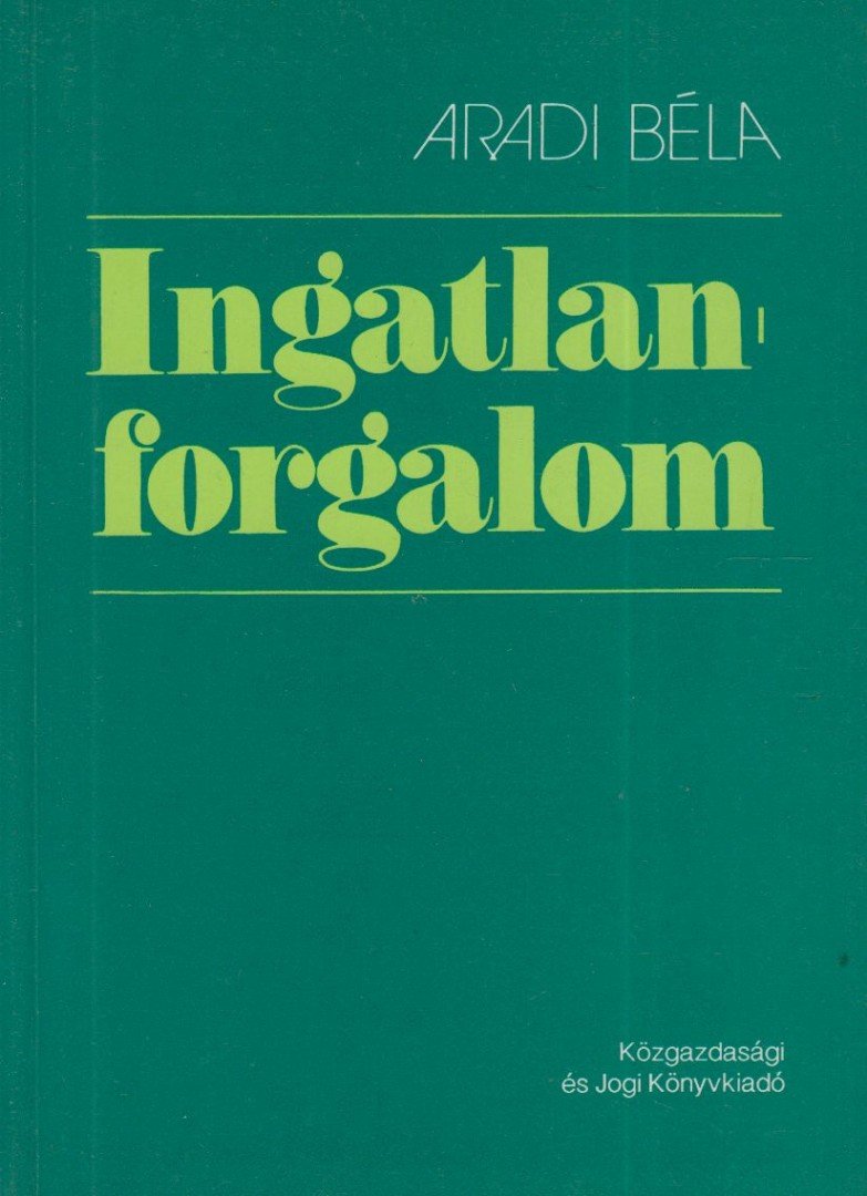 Aradi Béla - Ingatlanforgalom [antikvár]
