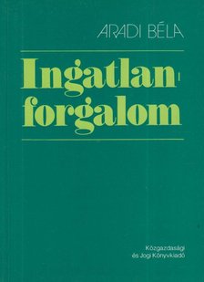 Aradi Béla - Ingatlanforgalom [antikvár]