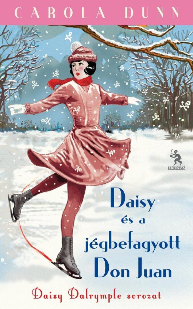 Carola Dunn - Daisy és a jégbe fagyott Don Juan [antikvár]