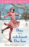 Carola Dunn - Daisy és a jégbe fagyott Don Juan [antikvár]