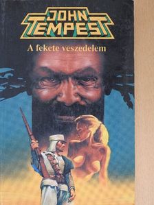 John Tempest - A fekete veszedelem [antikvár]