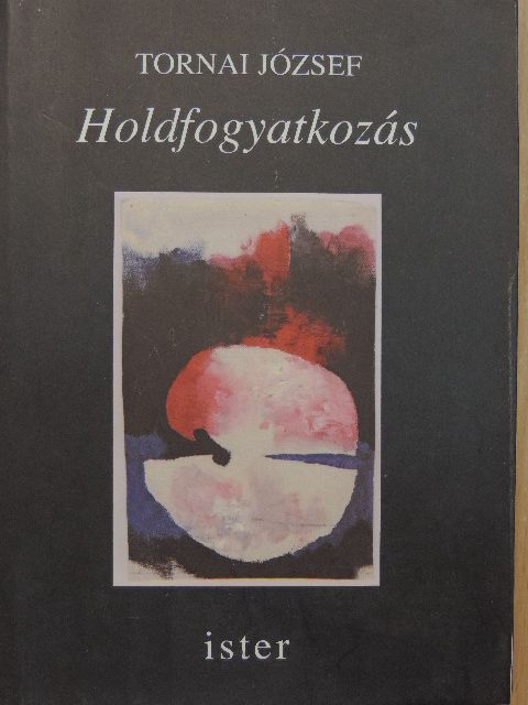 Tornai József - Holdfogyatkozás [antikvár]