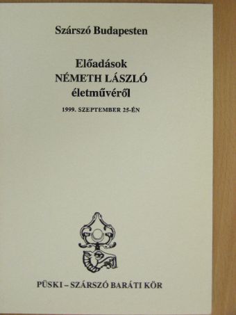 Babus Antal - Szárszó Budapesten: Előadások Németh László életművéről [antikvár]