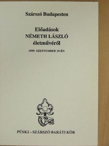 Babus Antal - Szárszó Budapesten: Előadások Németh László életművéről [antikvár]