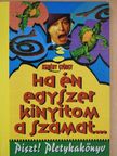 Keleti Pál - Ha én egyszer kinyitom a számat... [antikvár]