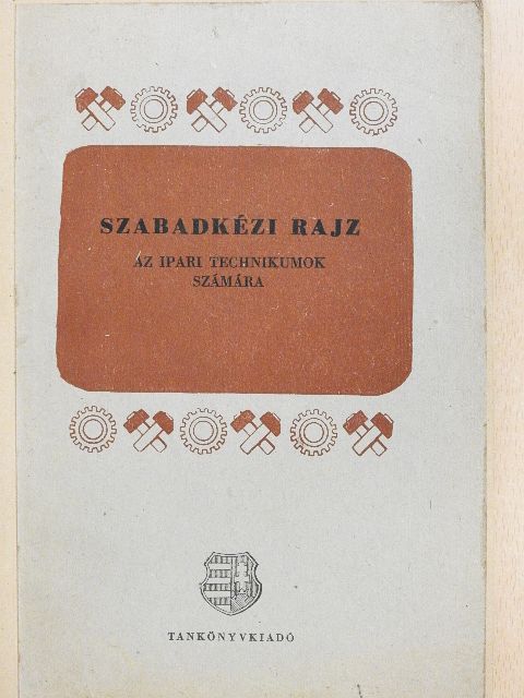 Ivánka László - Szabadkézi rajz [antikvár]