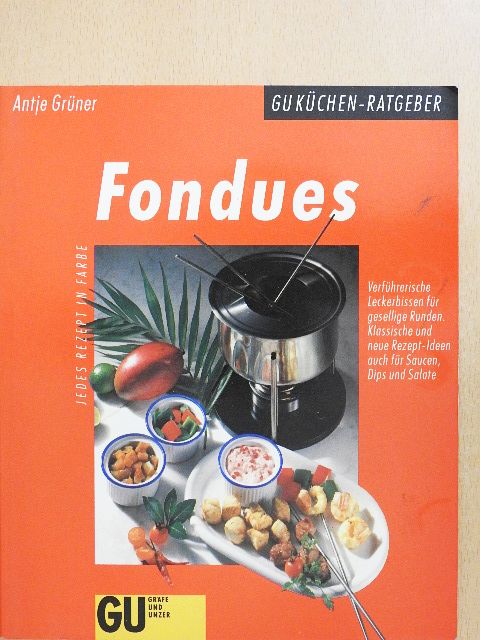 Antje Grüner - Fondues [antikvár]