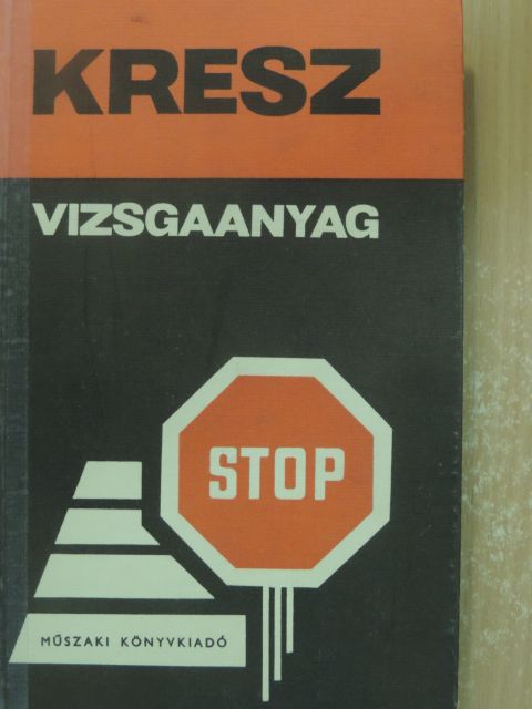 Lökös Sándor - KRESZ vizsgaanyag [antikvár]