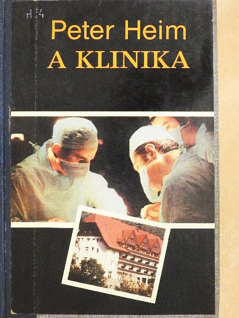 Peter Heim - A klinika [antikvár]
