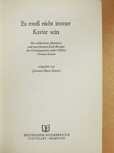 Johannes Mario Simmel - Es muß nicht immer Kaviar sein [antikvár]