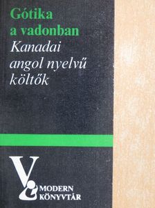 Abraham Moses Klein - Gótika a vadonban [antikvár]