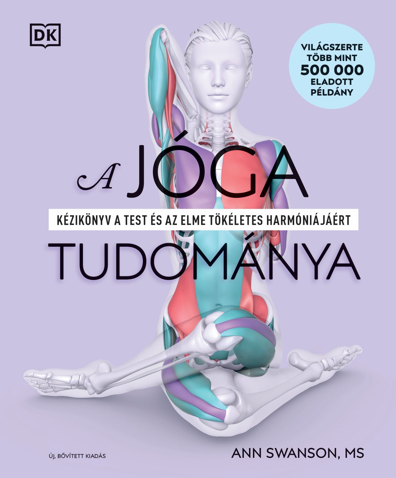 Swanson, Ann - A jóga tudománya - bővített kiadás