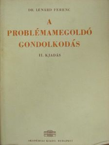 Lénárd Ferenc - A problémamegoldó gondolkodás [antikvár]