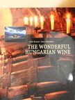 Dlusztus Imre - The Wonderful Hungarian Wine [antikvár]