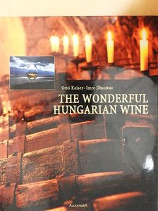 Dlusztus Imre - The Wonderful Hungarian Wine [antikvár]