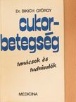 Dr. Bikich György - Cukorbetegség [antikvár]